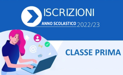 ISCRIZIONI ANNO SCOLASTICO 2022/2023 CLASSE PRIMA